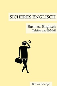 Abbildung von: Sicheres Englisch / Sicheres Englisch: Business Englisch - epubli