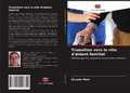 Cover: Transition vers le r&ocirc;le d'aidant familial - Editions Notre Savoir