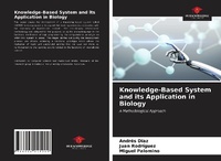 Enlarge image Cover: Knowledge-Based System and its Application in Biology - Our Knowledge Publishing