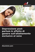 Cover: Depressione post-partum & effetto di genere sull'allattamento esclusivo al seno - Edizioni Sapienza
