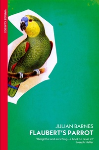 Abbildung von: Flaubert's Parrot - Vintage Classics