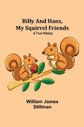Cover: Billy And Hans, My Squirrel Friends - Alpha Editions