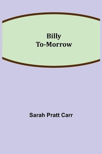 Enlarge image Cover: Billy To-Morrow - Alpha Editions