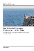 Cover: Die Krim in Zeiten des Umbruchs, 1920 - 2014 - Lehrbuchverlag