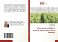 Cover: M&eacute;canisme intelligent pour la gestion d'une serre agricole - &Eacute;ditions universitaires europ&eacute;ennes