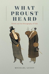 Enlarge image Cover: What Proust Heard - University of Chicago Press