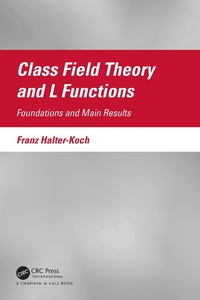 Enlarge image Cover: Class Field Theory and L Functions - Chapman & Hall/CRC