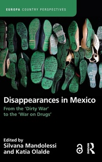 Enlarge image Cover: Disappearances in Mexico - Routledge