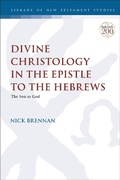 Cover: Divine Christology in the Epistle to the Hebrews - T.& T.Clark Ltd