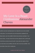 Cover: My Love Is a Beast: Confessions - Unbound Edition Press