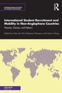 Cover: International Student Recruitment and Mobility in Non-Anglophone Countries - Routledge