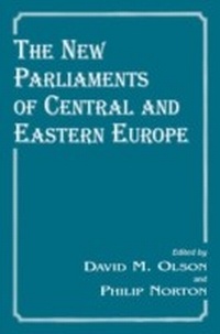 Abbildung von: The New Parliaments of Central and Eastern Europe - Routledge