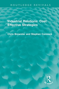 Abbildung von: Industrial Relations: Cost Effective Strategies - Routledge