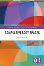 Cover: Compulsive Body Spaces - Routledge