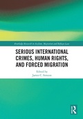 Cover: Serious International Crimes, Human Rights, and Forced Migration - Routledge