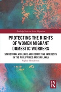 Cover: Protecting the Rights of Women Migrant Domestic Workers - Routledge