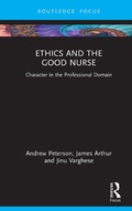 Cover: Ethics and the Good Nurse - Routledge