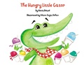 Cover: The Hungry Little Gator - Pelican Publishing Company