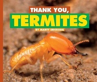 Enlarge image Cover: Thank You, Termites - Child's World