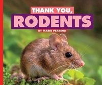 Enlarge image Cover: Thank You, Rodents - Child's World