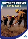 Cover: Hotshot Crews on the Scene - Child's World, Inc. Momentum