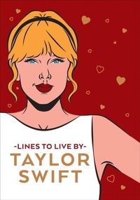 Abbildung von: Taylor Swift Lines To Live By - Pop Press