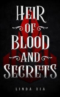 Abbildung von: Heir of Blood and Secrets - New Degree Press