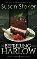 Cover: Die Befreiung von Harlow - Stoker Aces Production