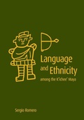 Cover: Language and Ethnicity Among the K'ichee' Maya - University of Utah Press,U.S.