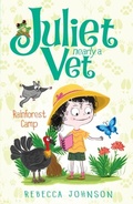 Cover: Rainforest Camp: Juliet, Nearly a Vet (Book 12) - Penguin eBooks
