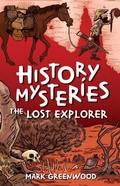 Cover: History Mysteries: The Lost Explorer - Penguin eBooks