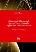 Cover: Advances in Dynamical Systems Theory, Models, Algorithms and Applications - IntechOpen