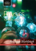 Cover: WJEC Physics for A2 Level - Revision Workbook - Illuminate Publishing