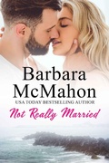 Cover: Not Really Married (Sweet Romance Stand-alone Collection, #9) - Barbara McMahon