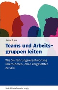 Cover: Teams und Arbeitsgruppen leiten - C.H.BECK