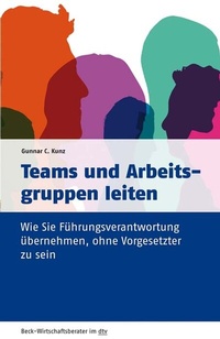 Abbildung von: Teams und Arbeitsgruppen leiten - C.H.BECK