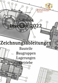 Abbildung von: AutoDesk Inventor 2022 Zeichnungsableitungen - Books on Demand