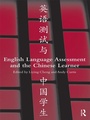 Cover: English Language Assessment and the Chinese Learner - Routledge