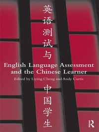 Enlarge image Cover: English Language Assessment and the Chinese Learner - Routledge