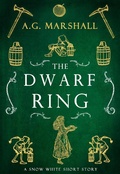 Cover: The Dwarf Ring (Once Upon a Short Story, #4) - Once Upon a Short Story