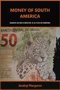 Cover: Money of South America (MONEY OF THE WORLD, #1) - MONEY OF THE WORLD