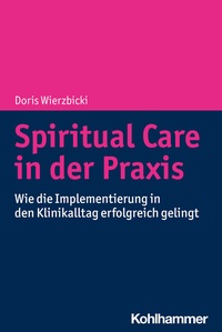 Abbildung von: Spiritual Care in der Praxis - Kohlhammer