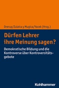 Cover: D&uuml;rfen Lehrer ihre Meinung sagen? - Kohlhammer