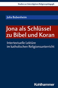 Abbildung von: Jona als Schlüssel zu Bibel und Koran - Kohlhammer