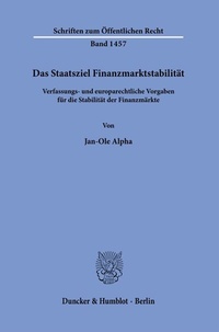 Abbildung von: Das Staatsziel Finanzmarktstabilität. - Duncker & Humblot