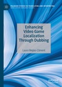 Cover: Enhancing Video Game Localization Through Dubbing - Palgrave Macmillan