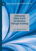 Cover: Enhancing Video Game Localization Through Dubbing - Palgrave Macmillan