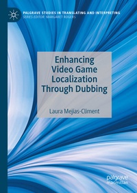 Enlarge image Cover: Enhancing Video Game Localization Through Dubbing - Palgrave Macmillan
