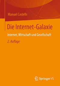 Abbildung von: Die Internet-Galaxie - Springer VS