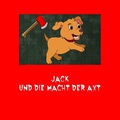 Cover: Jack / Jack und die Macht der Axt - epubli